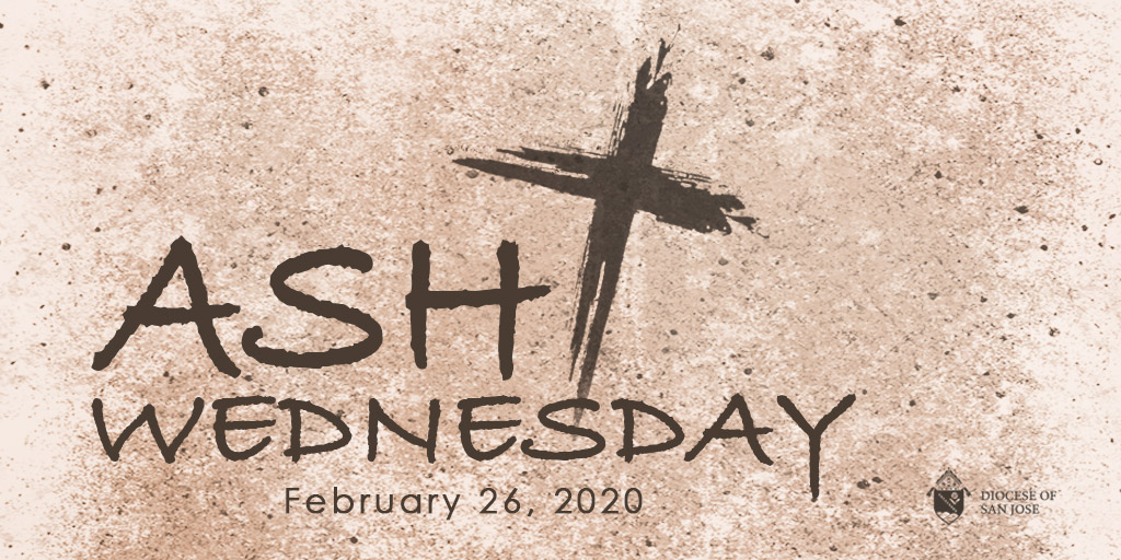 Ash Wednesday Schedule - Diocese of San Jose